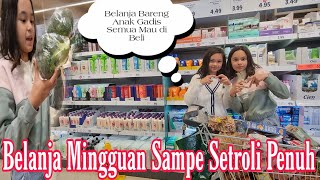 BELANJA MINGGUAN BARENG ANAK GADIS SEMUA NYA MAU DI BELI [upl. by Follmer614]