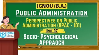 SocioPsychological Approach in Public Administration  IGNOU [upl. by Ynolem]