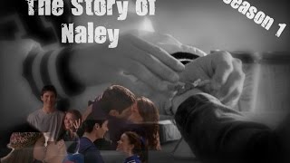 The Story of Naley Season 1 [upl. by Nolaf]