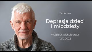 Depresja dzieci i młodzieży  LIVE z 11112022 [upl. by Annoyed920]