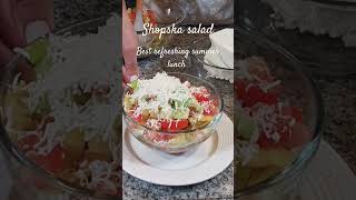 SHOPSKA SALAD best refreshing summer lunch 🥗lunch salad healthy vegetariandish Mediterranean [upl. by Ardelle]