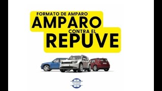 AMPARO CONTRA EL REPUVE POR NO REGULARIZAR TU CARRO [upl. by Rem]