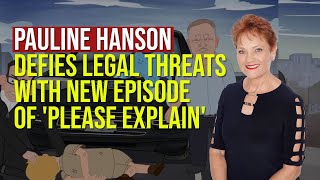 Pauline Hanson Defies Legal Threats with New Episode of Please Explain [upl. by Mcclelland]