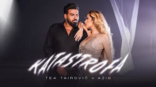 Tea Tairovic x Azis  Katastrofa Official Video  2024 [upl. by Eradis]