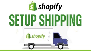 How To Setup Shipping On Shopify  2024 Tutorial [upl. by Ahsatan]