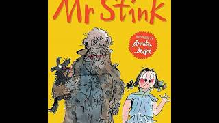 Mr Stink Part 3  David Walliams amp Quentin Blake [upl. by Idnahs]