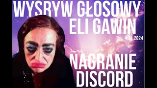 WYSRYW GŁOSOWY ELI  DISCORD 04112024 [upl. by Rickey]