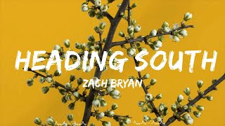 Zach Bryan  Heading South Lyrics  Solomon Music [upl. by Ynaiffit]