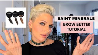 SAINT MINERALS Brow Butter Tutorial [upl. by Aelhsa]