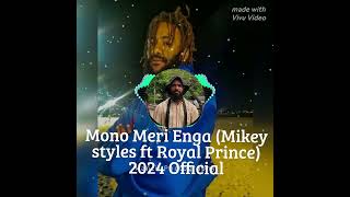 Mono Meri Enga 2024 Mikey styles ft Royal Prince  Latest PNG music [upl. by Crofoot677]