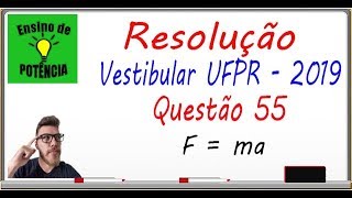 Resolução Vestibular UFPR 2019  Questão 55  Unidades de Medida [upl. by Acire]