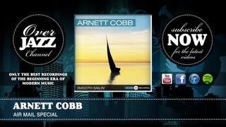 Arnett Cobb  Air Mail Special 1946 [upl. by Enaira]