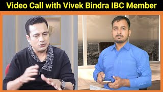 Video Call with Vivek Bindra IBC Member  Reality of Bada business vivek bindra [upl. by Devonne]