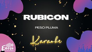 Peso Pluma  RUBICON Versión Karaoke [upl. by Tidwell]