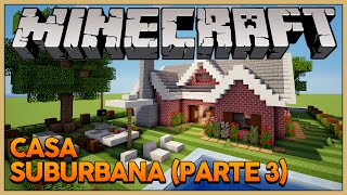 Minecraft Decoração Externa da Casa Suburbana [upl. by Enyamart522]