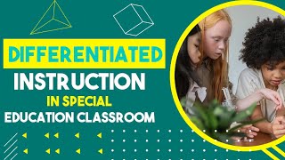 Differentiated Instruction In Special Education Classroom [upl. by Pansie]