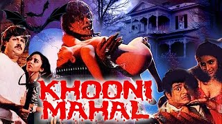 Khooni Mahal  1987  खूनी महल l Superhit Bollywood Horror Movie l Raj Kiran  Shoma Anand [upl. by Nnyledam]