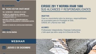 Webinar “CIRSOC 201 Y NORMA IRAM 1666  SUS ALCANCES Y RESPONSABILIDADES” [upl. by Nnyletak219]