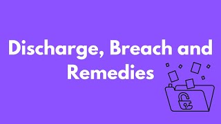 Discharge Breach and Remedies in Contract Law [upl. by Odlanyer57]