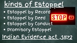 Kinds of Estoppel  Doctrine of Estoppel  Indian Evidence Act1872  Law Lecture by Taruna Sharma [upl. by Joni]