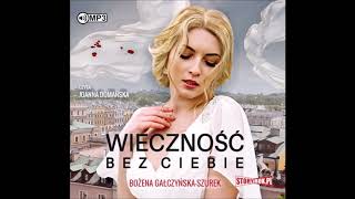 Bożena GałczyńskaSzurek quotWieczność bez ciebiequot audiobook [upl. by Kwang]