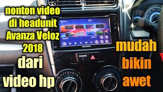 cara putar video pada headunit bawaan mobil Avanza Veloz 20172018 [upl. by Aiz912]