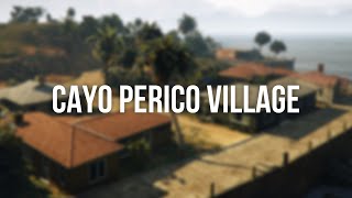 Cayo Perico Village  FIVEM GTA 5 MAP [upl. by Fortunia]