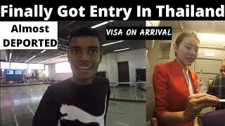 Finally Got Entry In Thailand  Almost Deported Again  Free VOA [upl. by Stoddart]