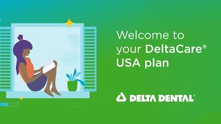 Welcome to your DeltaCare USA plan [upl. by Ducan99]