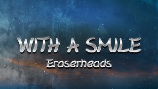 Eraserheads  With A Smile Lyrics [upl. by Stinson]