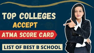 Top Colleges Accept ATMA Score Card  Best B school Accept ATMA Score [upl. by Alwyn559]