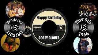 HAPPY BIRTHDAY COREY GLOVER [upl. by Porte]