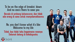 Welcome To My Life  Simple Plan Lirik Lagu Terjemahan [upl. by Atirb]