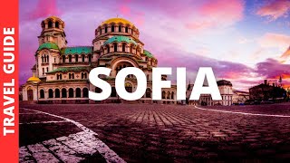 Sofia Bulgaria Travel Guide 14 BEST Things To Do In Sofia [upl. by Sax383]