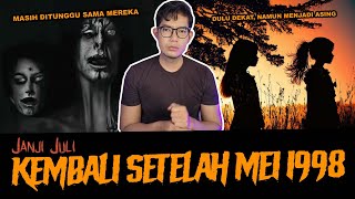 PERGI UNTUK KEMBALI DARI KEJADIAN MEI 1998  TC JANJI JULI [upl. by Evalyn]