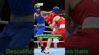 Descalifican a boxeadora trans que derrotó a la mexicana Brianda Cruz boxeo transgenero [upl. by Zeiger]