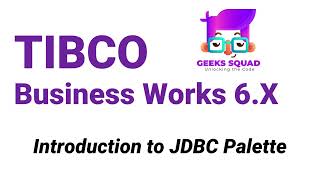 TIBCO BW6 Tutorial Introduction to JDBC Palette [upl. by Nniw248]