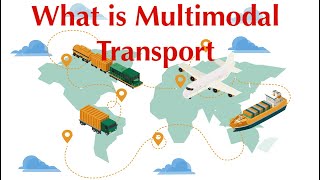 What is Multimodal Transport [upl. by Nickolaus]