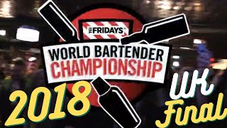 Best Bartender 2018 UK FINAL TGI FRIDAYS 🇬🇧 [upl. by Ginelle]