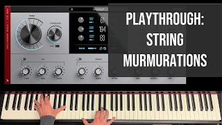 TheCrowHillCo String Murmurations Playthrough EXCLUSIVE [upl. by Sherrie]