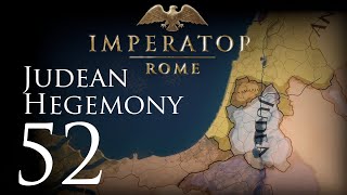 Imperator Rome  Judean Hegemony  Episode 52 [upl. by Ahseined]