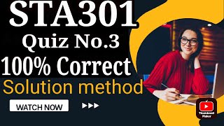 STA301 Quiz3 solution 100 correct answers virtual University vu sta301 quiz3 file statistics vu [upl. by Missak]