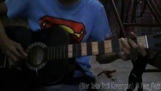 Kedah  Biar Jasa Jadi Kenangan Fingerstyle by Faiz [upl. by Nnawaj525]