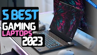 Best Gaming Laptop of 2023  The 5 Best Gaming Laptops Review [upl. by Veljkov]