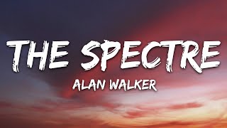 Alan Walker  The Spectre Lyrics [upl. by Vinay]