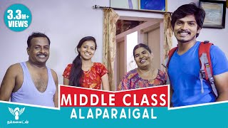 Middle Class Alaparaigal  Nakkalites [upl. by Eaneg]