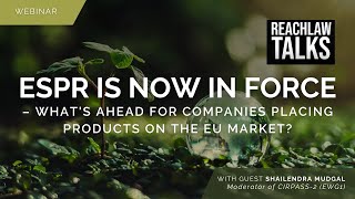 ESPR is now in Force – Whats ahead for companies placing products on the EU market [upl. by Elenaj]