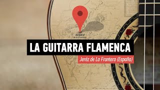 La guitarra flamenca en Jerez de la Frontera Documental completo [upl. by Letch648]