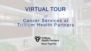 Virtual Tour  Cancer Services at Trillium Health Partners [upl. by See547]