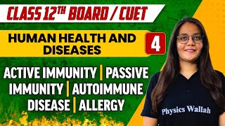 Human Health amp Diseases 04  Active amp Passive Immunity Autoimmune Disease Allergy Class 12thCUET [upl. by Yraccaz]